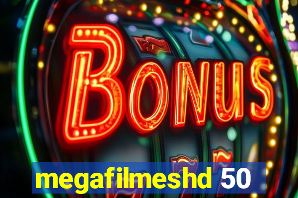 megafilmeshd 50